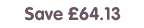 Save £64.13