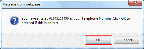 A box will appear to confirm the telephone number you've entered. Make sure it's correct and click OK