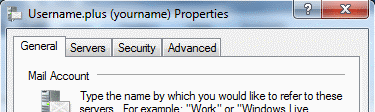 Your email account settings are split between 4 tabs: General, Servers, Security and Advanced.